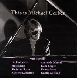 This Is Michael Gerber di Michael Gerber - CD