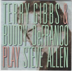 Terry Gibbs & Buddy DeFranco Play Steve Allen di Terry Gibbs  - CD