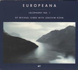Europeana - Jazzphony No. 1 di Michael Gibbs Orchestra - CD