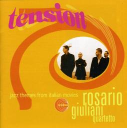 Tension - Jazz Themes From Italian Movies di Rosario Giuliani - CD