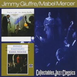 Travlin' Light / Merely Marvelous di Jimmy Giuffre / Mabel Mercer - CD