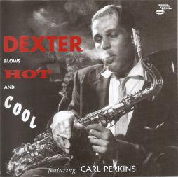 Dexter Blows Hot And Cool di Dexter Gordon - CD