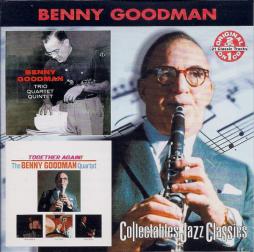 Benny Goodman Trio Quartet Quintet / Together Again! The Benny Goodman Quartet di Benny Goodman - CD