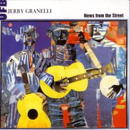 News From The Street di Jerry Granelli UFB - CD