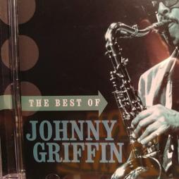 The Best Of Johnny Griffin di Johnny Griffin - CD