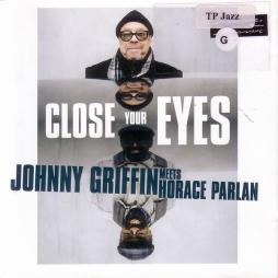 Close Your Eyes di Johnny Griffin Meets Horace Parlan - CD