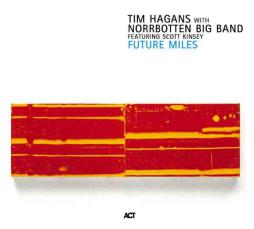 Future Miles di Tim Hagans  - CD