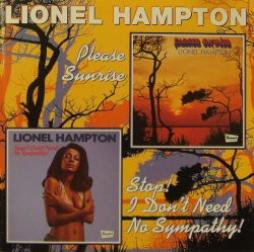 Please Sunrise & Stop I Don't Need No Sympathy! di Lionel Hampton - CD