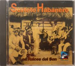 Las Raices Del Son di Sexteto Habanero - CD