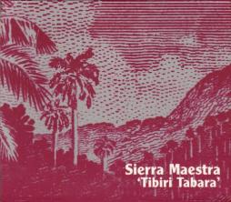 Tibiri Tabara di Sierra Maestra - CD