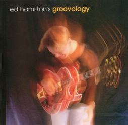 Groovology di Ed Hamilton - CD