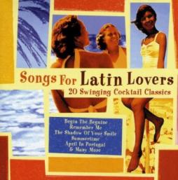Songs For Latin Lovers: 20 Swinging Cocktail Classics di Various - CD