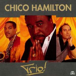 Trio! di Chico Hamilton - CD