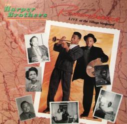 Remembrance Live At The Village Vanguard di The Harper Brothers  - CD