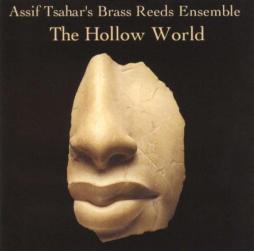 The Hollow World di Assif Tsahar - CD