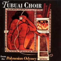 From The Polynesian Odyssey di Tubuai Choir - CD