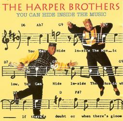 You Can Hide Inside The Music di The Harper Brothers  - CD