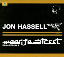 Maarifa Street - Magic Realism 2 di Jon Hassell - CD