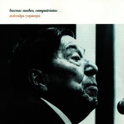 Buenas Noches, Compatriotas... di Atahualpa Yupanqui - CD