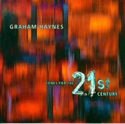 Tones For The 21st Century di Graham Haynes - CD