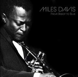 From Bebop To Blue di Miles Davis - LP
