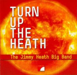 Turn Up The Heath di Jimmy Heath - CD
