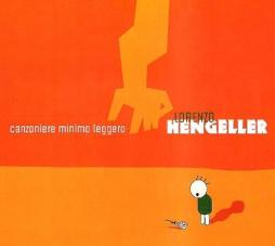 Canzoniere Minimo Leggero di Lorenzo Hengeller - CD