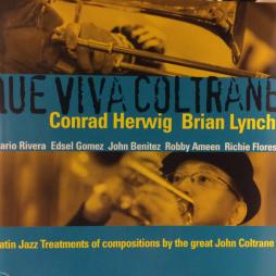 Que Viva Coltrane  di Conrad Herwig - Brian Lynch - CD
