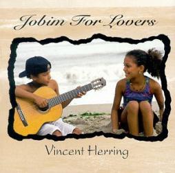 Jobim For Lovers di Vincent Herring - CD