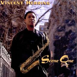 Scene One di Vincent Herring - CD
