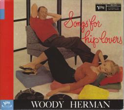 Songs For Hip Lovers di Woody Herman - CD