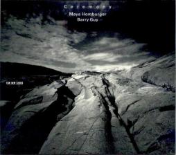 Ceremony di Maya Homburger / Barry Guy - CD