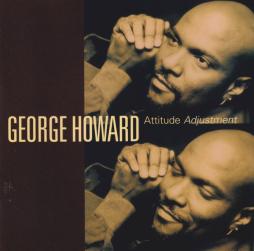 Attitude Adjustment di George Howard - CD