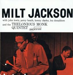 Milt Jackson With John Lewis, Percy Heath, Kenny Clarke, Lou Donaldson And The Thelonious Monk Quintet di Milt Jackson - CD