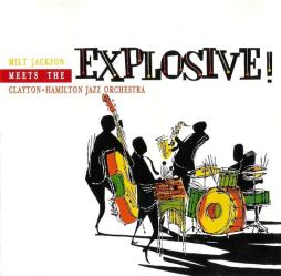 Explosive! di Milt Jackson - CD