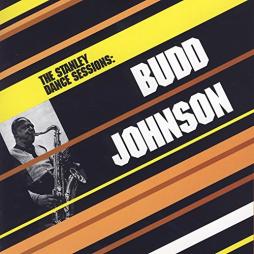 The Stanley Dance Sessions di Budd Johnson - CD
