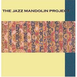 Jazz Mandolin Project di Jazz Mandolin Project - CD