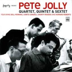 Quartet, Quintet & Sextet di Pete Jolly - CD
