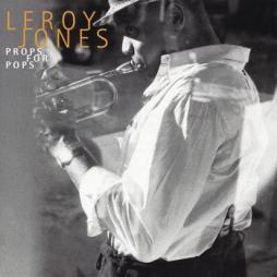 Props For Pops di Leroy Jones - CD