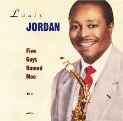 Five Guys Named Moe (Original Decca Recordings Vol 2) di Louis Jordan - CD