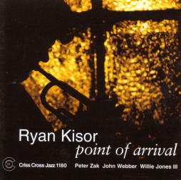 Point Of Arrival di Ryan Kisor - CD