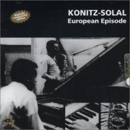 European Episode  di Lee Konitz Martial Solal - CD