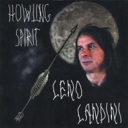 Howling Spirit di Leno Landini - CD
