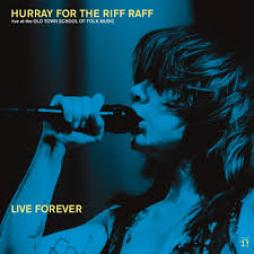 Live Forever di Hurray For The Riff Raff