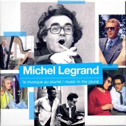 La Musique Au Pluriel / Music In The Plural di Michel LeGrand - CD