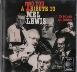 To You - A Tribute To Mel Lewis  di Mel Lewis  - CD