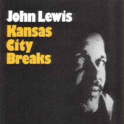 Kansas City Breaks di John Lewis   - CD