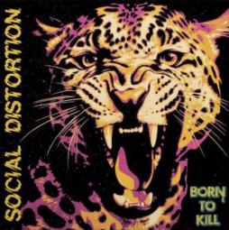 Born To Kill di Social Distortion - CD