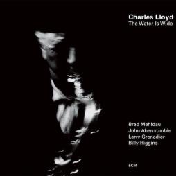 The Water Is Wide di Charles Lloyd - CD