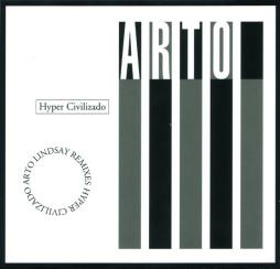 Hyper Civilizado (Arto Lindsay Remixes) di Arto Lindsay - CD